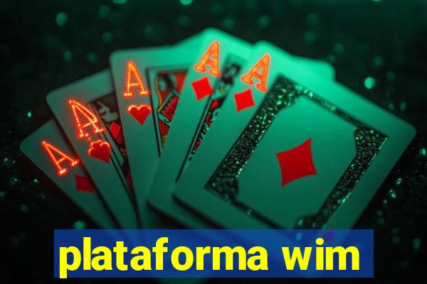 plataforma wim